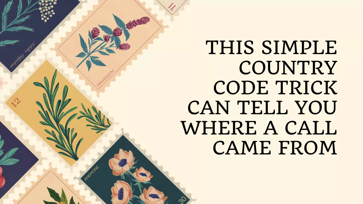 This Simple Country Code Trick Can Tell You Where a Call Came From